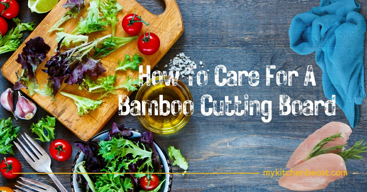 how to care for a bamboo cutting board